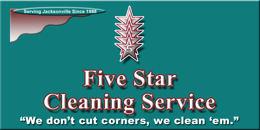 Five Star Cleaning Service Jacksonville, Florida Residential Commercial